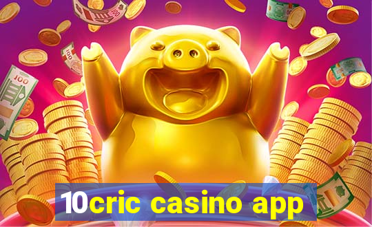 10cric casino app