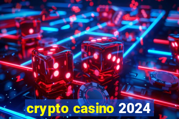 crypto casino 2024