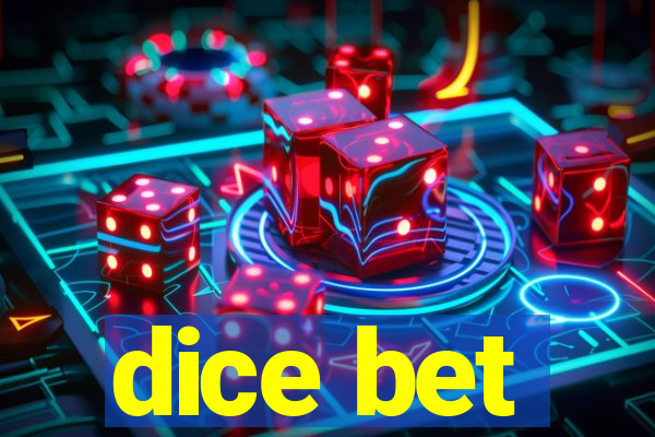 dice bet