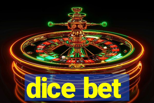 dice bet