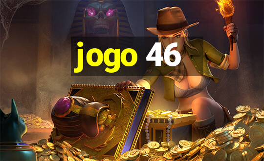 jogo 46