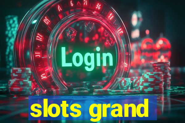 slots grand