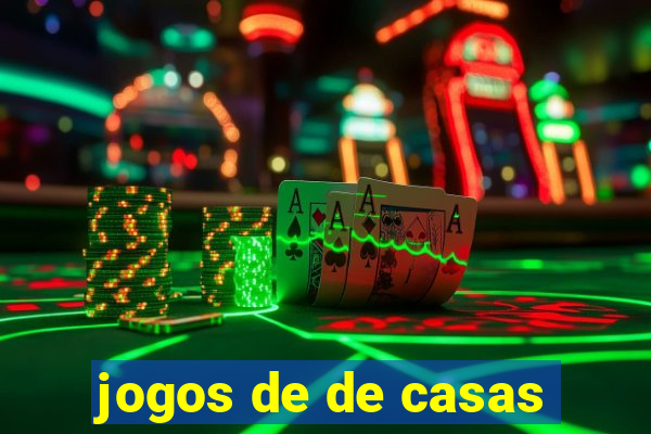 jogos de de casas