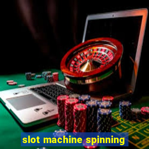 slot machine spinning