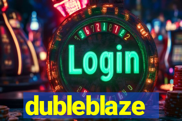 dubleblaze