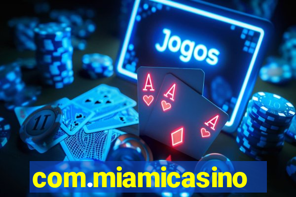 com.miamicasinoads.games