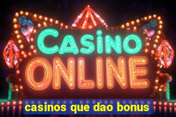 casinos que dao bonus