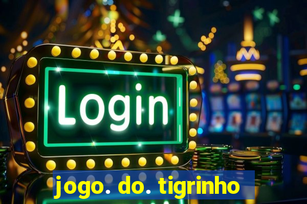 jogo. do. tigrinho