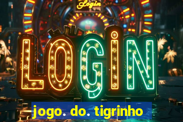 jogo. do. tigrinho