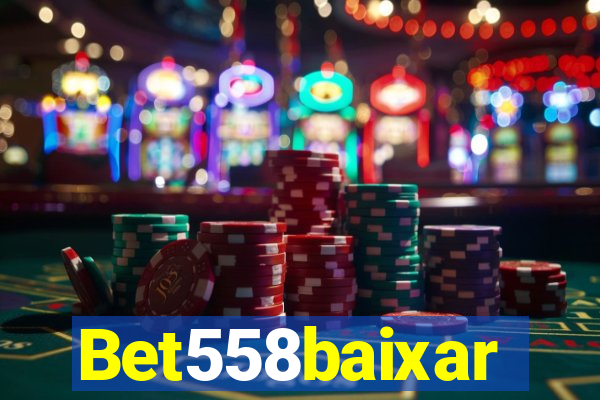 Bet558baixar