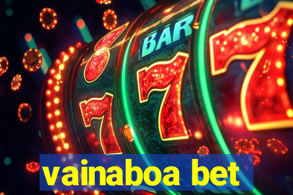 vainaboa bet