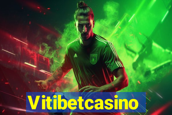 Vitibetcasino