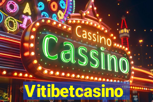 Vitibetcasino