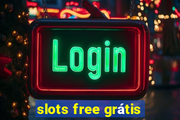 slots free grátis