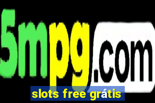 slots free grátis