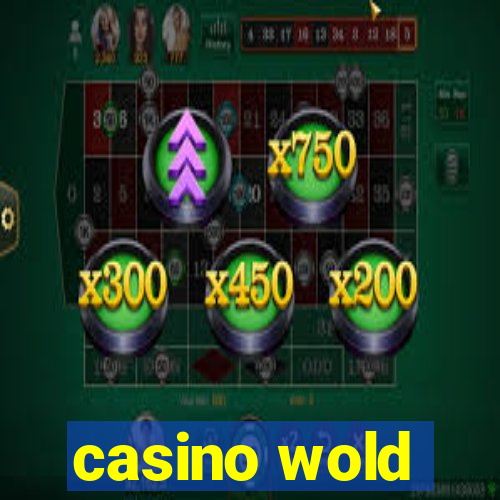 casino wold