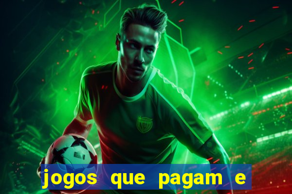 jogos que pagam e nao precisa depositar