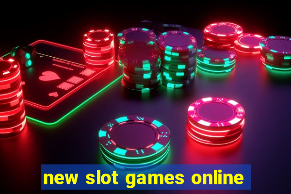 new slot games online