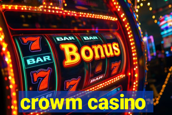 crowm casino