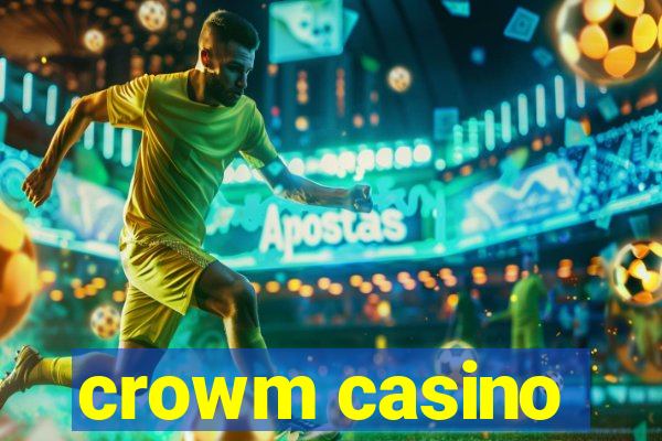 crowm casino