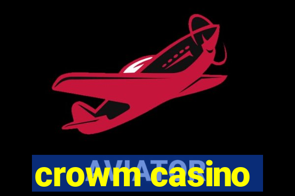 crowm casino