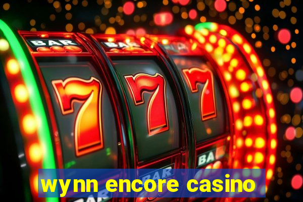 wynn encore casino