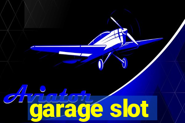 garage slot