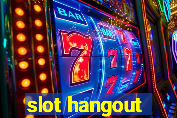 slot hangout