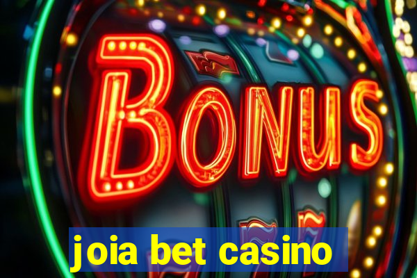 joia bet casino