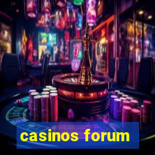 casinos forum