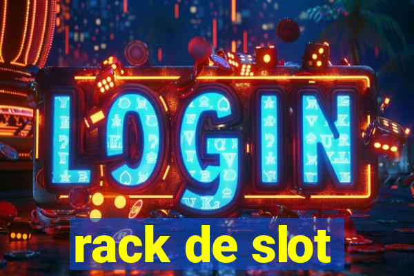 rack de slot