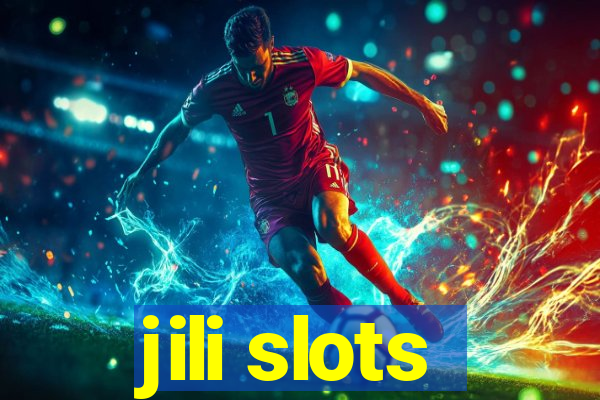 jili slots