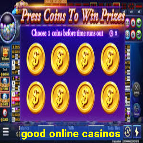 good online casinos