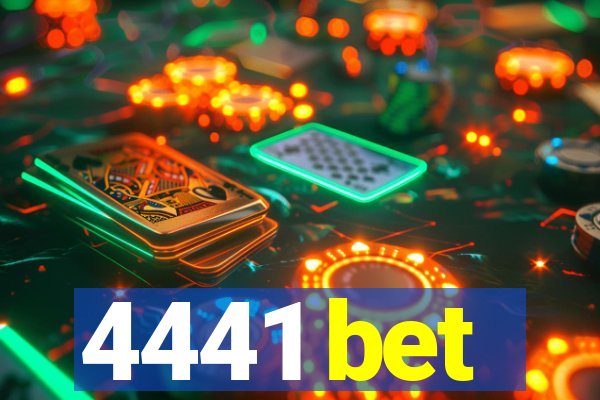 4441 bet