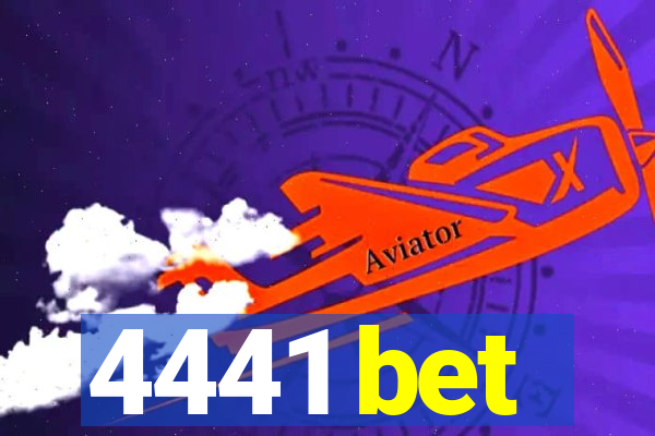 4441 bet