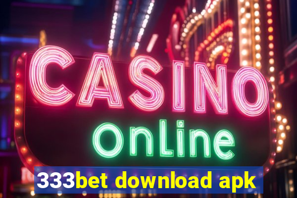 333bet download apk