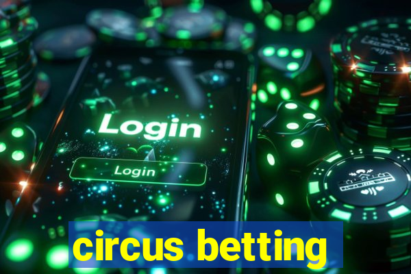 circus betting