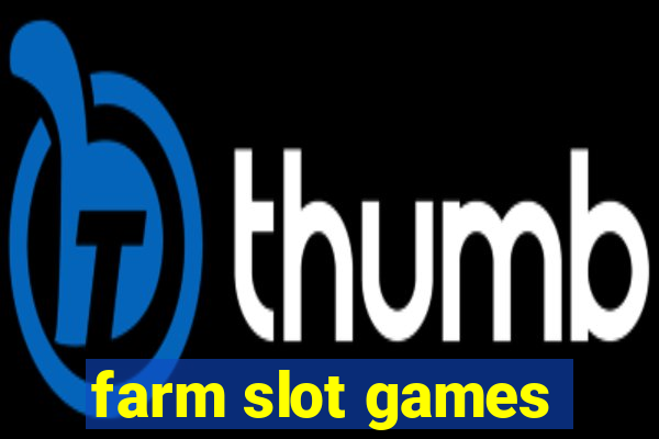 farm slot games