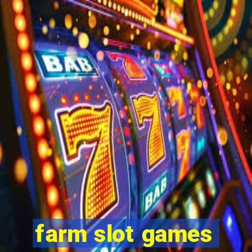 farm slot games