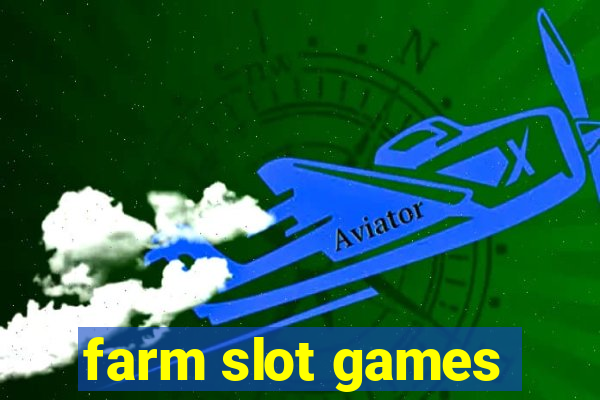 farm slot games