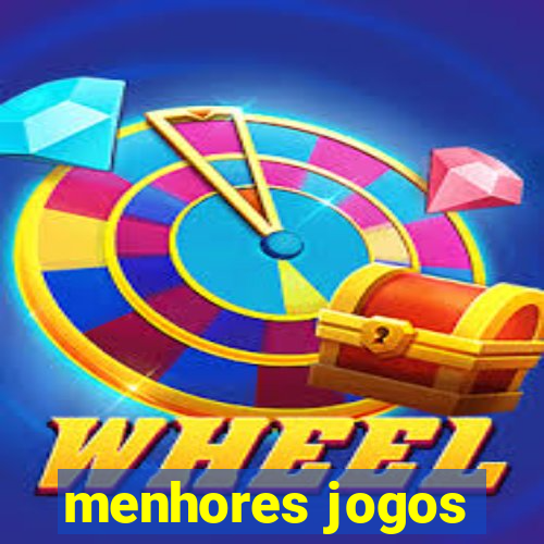 menhores jogos