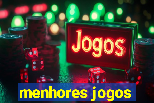 menhores jogos