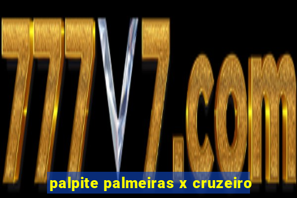 palpite palmeiras x cruzeiro