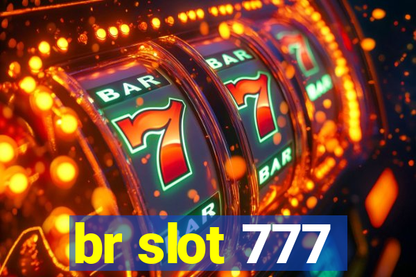 br slot 777