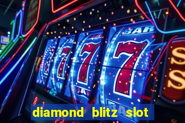 diamond blitz slot free play