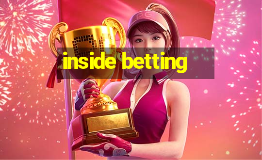 inside betting