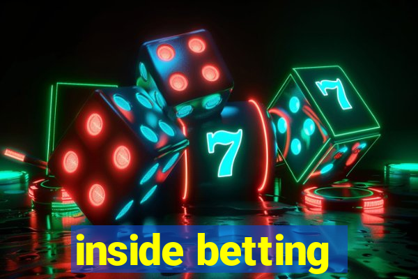 inside betting