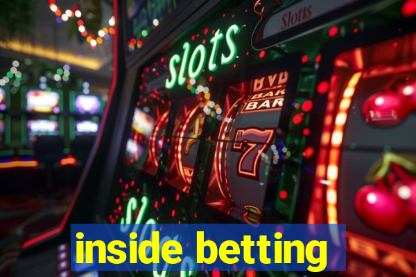 inside betting