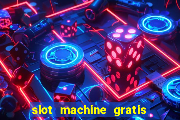 slot machine gratis senza scaricare butterfly