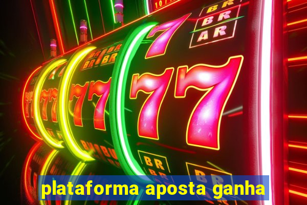 plataforma aposta ganha